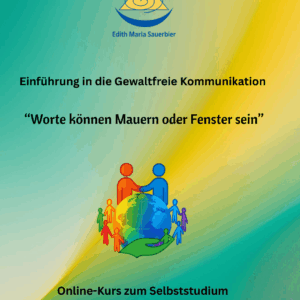 Online-Kurs zum Selbststudium: Gewaltfreie Kommunikation - Worte k&ouml;nnen Mauern oder Fenster sein