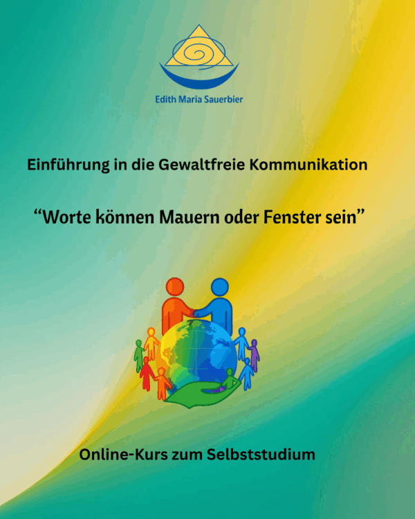 Online-Kurs zum Selbststudium: Gewaltfreie Kommunikation - Worte können Mauern oder Fenster sein